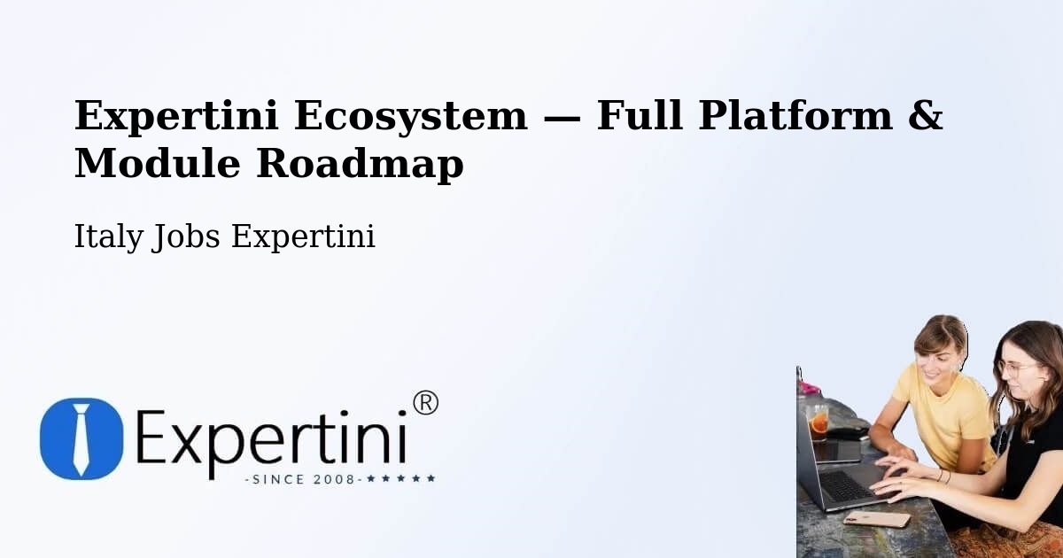 Expertini Ecosystem — Full Platform & Module Roadmap – Monastero Bormida