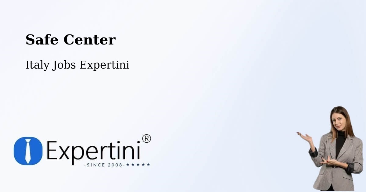 Safety Center – Monastero Bormida - Italy Jobs Expertini
